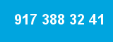 917 388 32 41 917 388 32 41